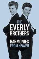 Watch The Everly Brothers Harmonies from Heaven Projectfreetv