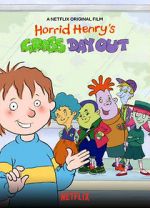 Watch Horrid Henry\'s Gross Day Out Projectfreetv