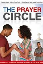Watch The Prayer Circle Projectfreetv