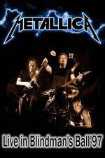 Watch Metallica: The Blindman's Ball Projectfreetv
