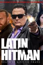 Watch Latin Hitman Projectfreetv