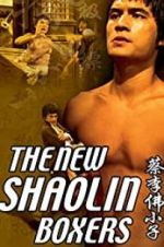 Watch The New Shaolin Boxers Projectfreetv