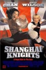 Watch Shanghai Knights Projectfreetv