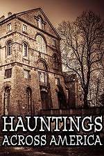 Watch Hauntings Across America Projectfreetv