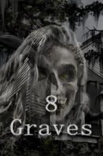 Watch 8 Graves Projectfreetv