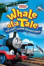 Watch Thomas & Friends: Whale of a Tale and Other Sodor Adventures Projectfreetv