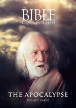 Watch The Bible Collection: The Apocalypse Projectfreetv