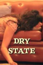 Watch Dry State Projectfreetv