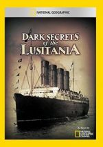 Watch Dark Secrets of the Lusitania Projectfreetv