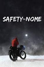 Watch Safety to Nome Projectfreetv