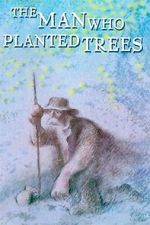 Watch The Man Who Planted Trees (Short 1987) Online Projectfreetv