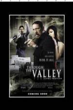 Watch Through the Valley Projectfreetv