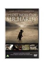 Watch The Lost World of Mr. Hardy Projectfreetv