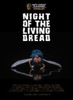 Watch Night of the Living Dread (Short 2021) Projectfreetv