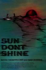 Watch Sun Dont Shine Projectfreetv