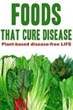 Watch Foods That Cure Disease Projectfreetv