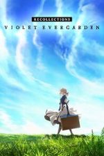 Watch Violet Evergarden: Recollections Projectfreetv