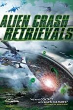 Watch Alien Crash Retrievals Projectfreetv