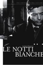 Watch Le notti bianche Projectfreetv