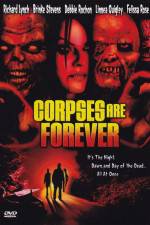 Watch Corpses Are Forever Projectfreetv