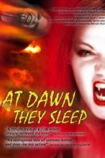Watch At Dawn They Sleep Projectfreetv