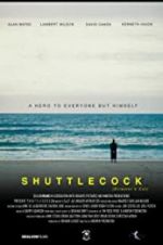 Watch Shuttlecock (Director\'s Cut) Projectfreetv