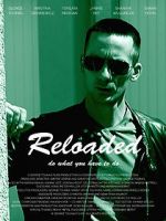 Watch Reloaded Projectfreetv