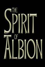 Watch The Spirit of Albion Projectfreetv