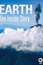 Watch Earth The Inside Story Projectfreetv