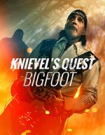 Watch Knievel\'s Quest: Bigfoot Projectfreetv