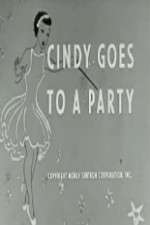 Watch Cindy Goes to a Party Online Projectfreetv