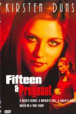 Watch Fifteen and Pregnant Projectfreetv