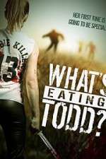 Watch Whats Eating Todd Projectfreetv
