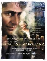 Watch Mitch Albom\'s For One More Day Projectfreetv