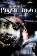Watch Curse of Pirate Death Projectfreetv