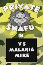 Watch Private Snafu vs. Malaria Mike (Short 1944) Projectfreetv