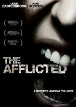 Watch The Afflicted Projectfreetv