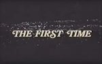 Watch The First Time Projectfreetv