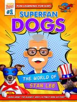 Watch Superfan Dogs: The World of Stan Lee Projectfreetv