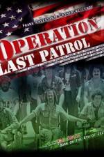 Watch Operation Last Patrol Projectfreetv
