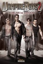 Watch Vampire Boys 2 The New Brood Projectfreetv