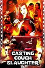 Watch Casting Couch Slaughter Projectfreetv