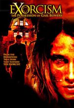 Watch Exorcism: The Possession of Gail Bowers Projectfreetv
