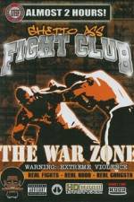 Watch Ghetto Ass Fight Club The War Zone Projectfreetv