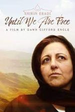 Watch Shirin Ebadi: Until We Are Free Projectfreetv