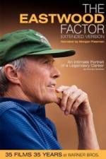 Watch The Eastwood Factor Projectfreetv