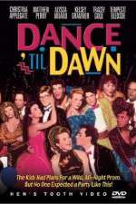 Watch Dance 'Til Dawn Projectfreetv
