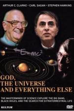 Watch God the Universe and Everything Else Projectfreetv