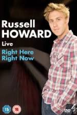 Watch Russell Howard Right Here Right Now Projectfreetv