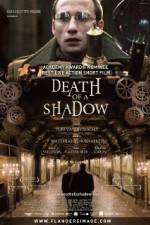 Watch Death of a Shadow Projectfreetv